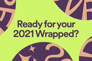 2021 wrapped