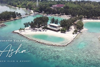 Asha Resort Kepulauan Seribu