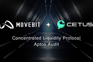 MoveBit Completes Security Audit for Concentrated Liquidity Protocol Aptos