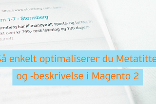 Hvordan optimalisere metatittel og -beskrivelse i Magento 2