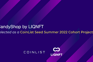 Candy Shop joins the CoinList Seed Summer 2022 Cohort