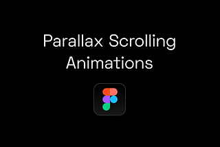 Figma parallax scrolling animation