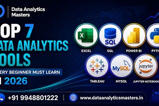 Top 7 Data Analytics Tools Every Beginner Must Learn in 2026