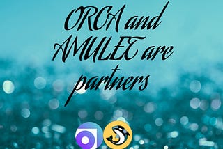 $ORCA and Amulet partners