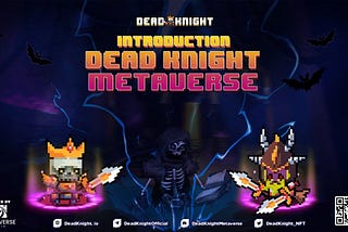 Dead Knight Metaverse — The first look