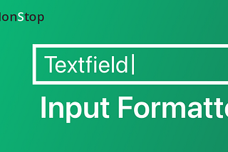 Input formatters in Textfield Flutter — Part 2