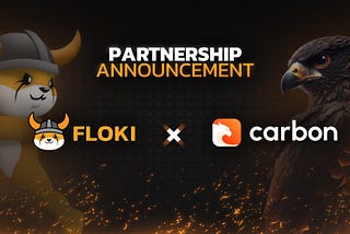 FLOKI PARTNERS WITH CARBON BROWSER TO REACH 7 MILLION+ DEFI USERS