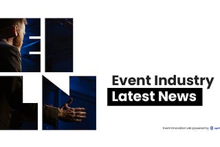 Event Industry Latest News — February 27, 2023