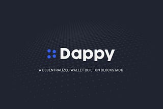 Introducing Dappy Wallet