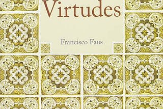 A conquista das virtudes – 1ª parte