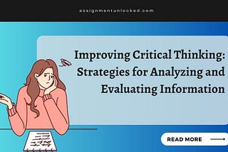 Improving Critical Thinking: Strategies for Analyzing and Evaluating Information
