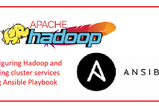 Configuring Hadoop and starting cluster services using Ansible Playbook
