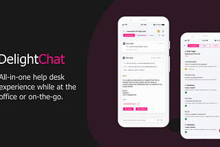 DelightChat- Mobile App For Improving Customer Support Experience