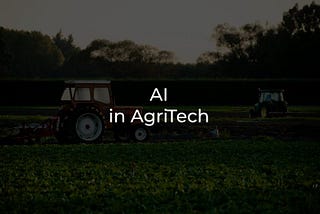 How AI is Transforming AgriTech in 2025