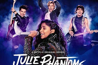 You have to watch Julie and the phantoms on Netflix and this is why!