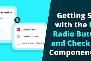 Getting Started with the React Radio Button and Checkbox Components