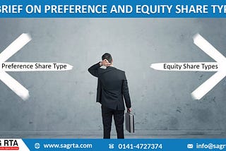 A brief on Preference and Equity Share Types
