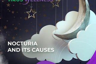 Nocturia and its causes📌