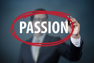 5 Ways to Discover Your Passion And Start Loving Your Life!