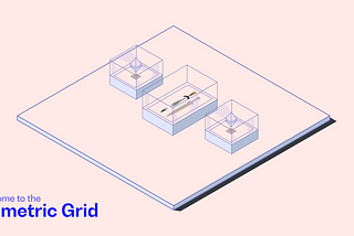 Welcome to the Isometric Grid