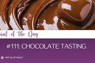 #111: Chocolate tasting