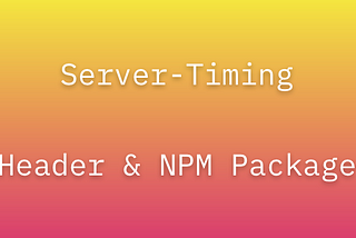 Server Timing Response Header
