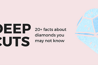 What You May Not Know About Diamonds