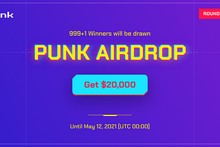 PUNK Airdrop Round 1 — Encountering Punkers