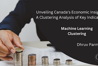 Unveiling Economic Insights: A Clustering Analysis of Key Indicators