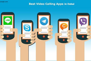 Video calling apps in Dubai