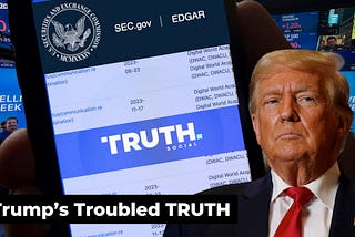 Trump’s Troubled TRUTH