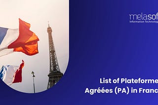 List of Plateformes Agréées (PA) in France