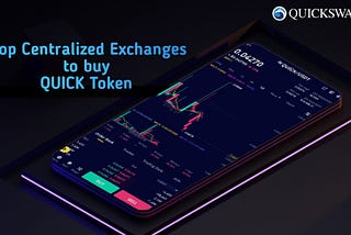 Top Centralized Exchanges to Buy QUICK Token after the Token Split