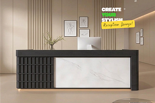 Best Reception Desks for Corporate Offices: Quality, Style & Affordability