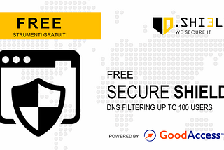 FREE Enterprise-class DNS Secure Shield