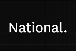 Designing Typefaces for Culture : National by Klim Type Foundry