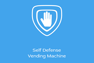 Arm Yourself Up: The Self-Defense Vending Machine