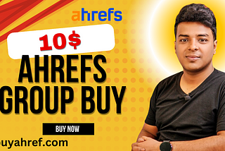 ahrefs group buy — buy group buy ahrefs at 5$ per months