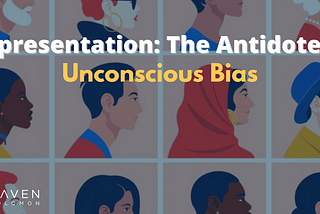 Representation: the Antidote to Unconscious Bias