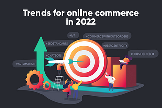 Trends for online businesses in 2022 | Web-systems Solutions