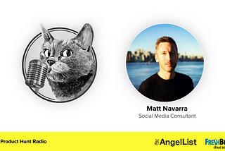 Product Hunt Radio: The present and future of social media with Matt Navarra