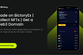 Trade on BictoryEX | Collect NFTs | Get a Web3 Domain CNS