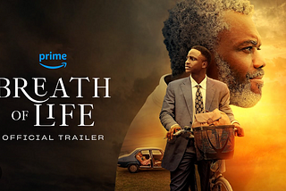 Movie Review: Breathe of Life…