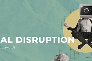 Disruptive innovation: distinguishing the buzzword from the actual theory