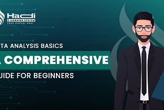 Data Analysis Basics: A Comprehensive Guide for Beginners