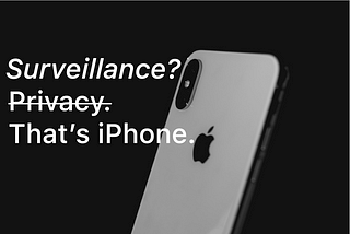 Privacy. That’s iPhone. Surveillance. CSAM detection. Scanning iMessage nudes