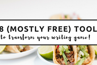 18 (MOSTLY FREE) TOOLS TO HELP YOU WRITE BETTER CONTENT, FASTER