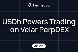 USDh Powers Trading on Velar PerpDEX