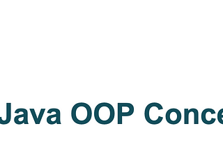 OOP Concepts -(Java)