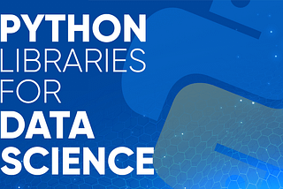 Top 10 Python Libraries For Data Science for 2021